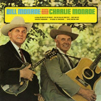 Bill Monroe And Charlie Monroe by Bill Monroe