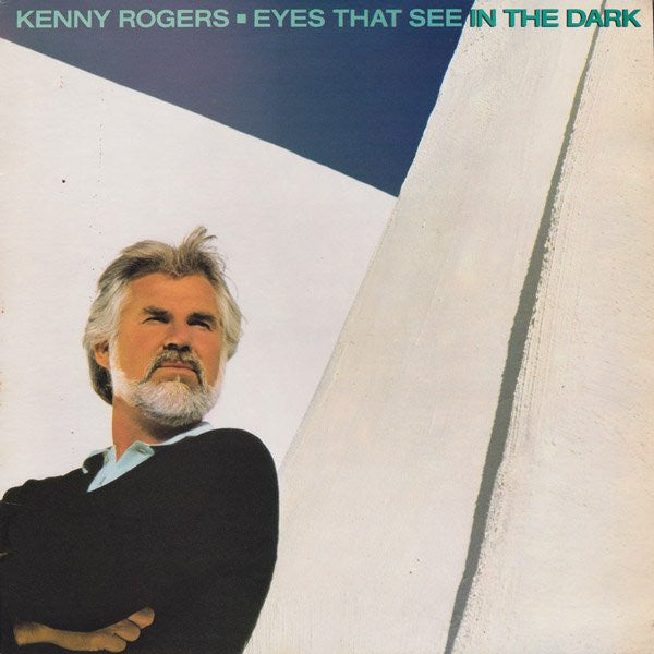 Eyes That See In The Dark by Kenny Rogers