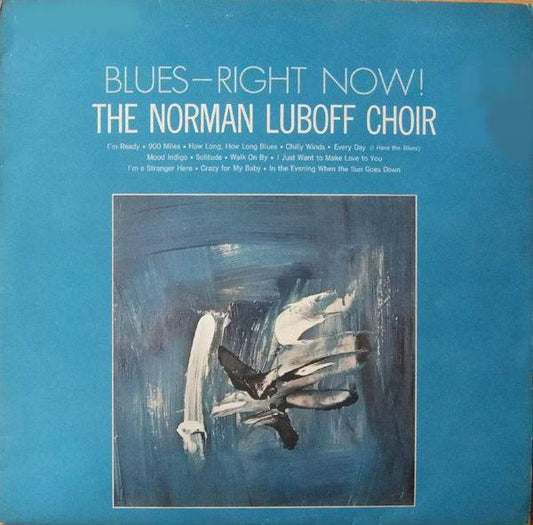 Blues - Right Now! by Norman Luboff Choir