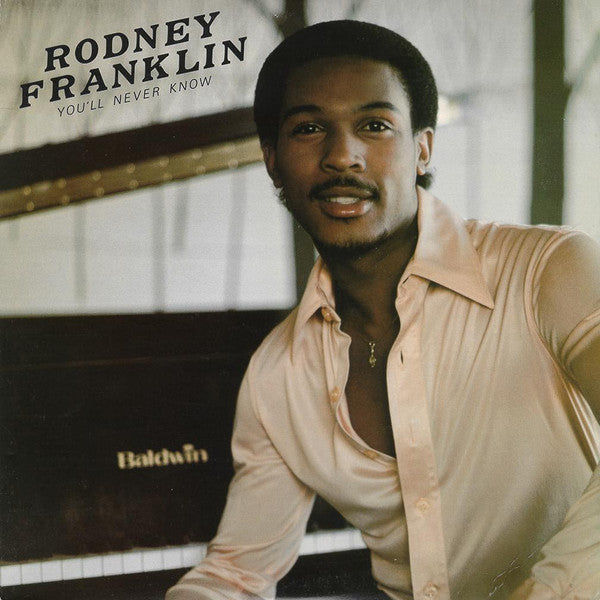 You'll Never Know by Rodney Franklin