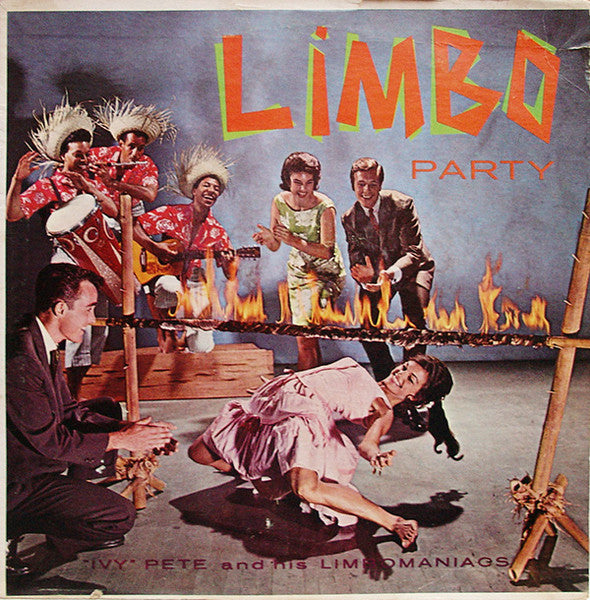 Limbo Party by Ivy Pete And His Limbomaniacs