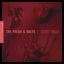 Secret Walls EP by The Fresh & Onlys