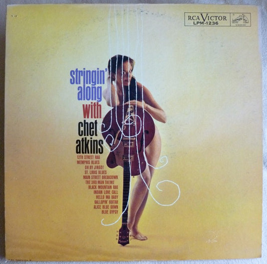 Stringin' Along With Chet Atkins by Chet Atkins