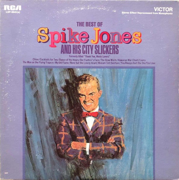 The Best Of Spike Jones And His City Slickers by Spike Jones And His City Slickers