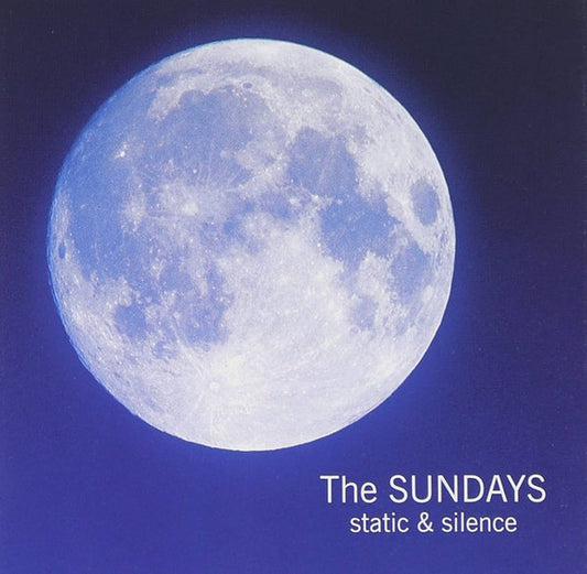 Static & Silence by The Sundays