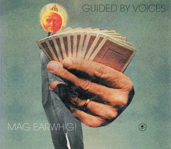 Mag Earwhig! by Guided By Voices