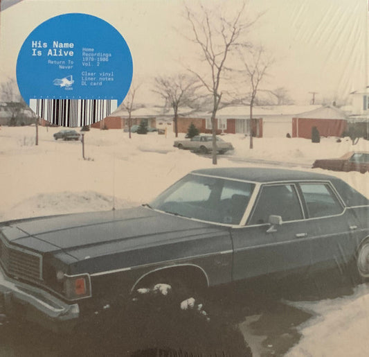 Return To Never (Home Recordings 1979-1986 Vol. 2) by His Name Is Alive