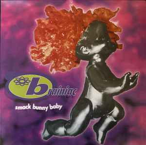 Smack Bunny Baby by Brainiac