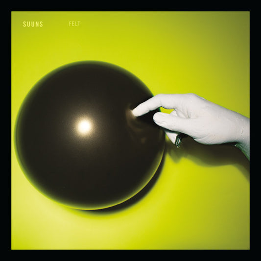 Felt by Suuns