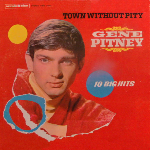 Town Without Pity 10 Big Hits by Gene Pitney