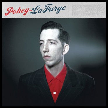 Pokey LaFarge by Pokey LaFarge