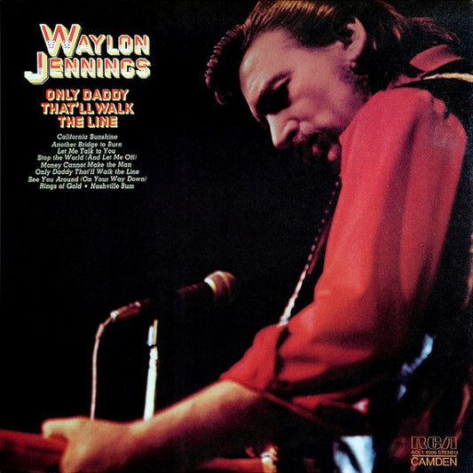 Only Daddy That'll Walk The Line by Waylon Jennings