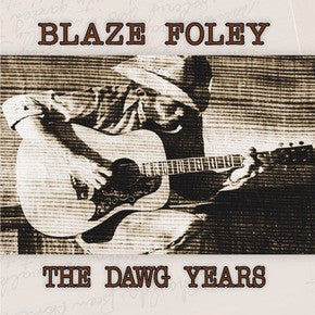 The Dawg Years by Blaze Foley
