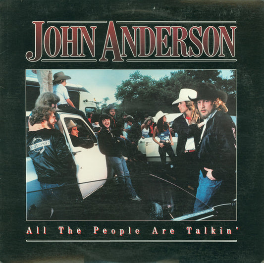 All The People Are Talkin' by John Anderson (3)