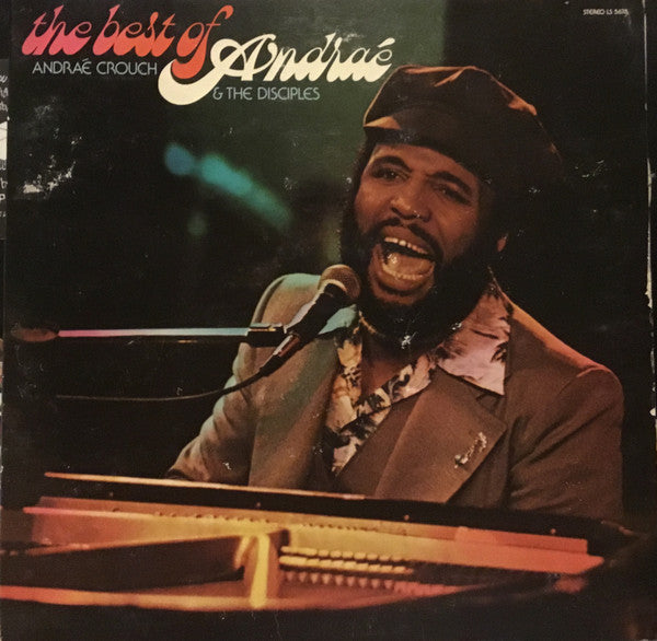 The Best Of Andraé by Andraé Crouch & The Disciples