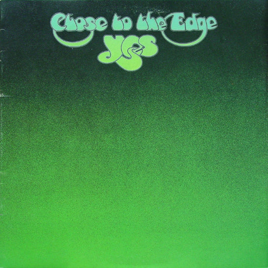 Close To The Edge by Yes