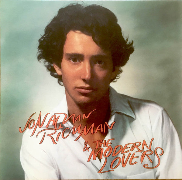 Jonathan Richman & The Modern Lovers by Jonathan Richman & The Modern Lovers
