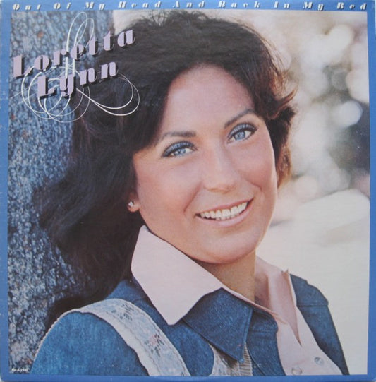 Out Of My Head And Back In My Bed by Loretta Lynn