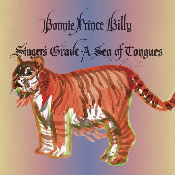 Singer's Grave A Sea Of Tongues by Bonnie "Prince" Billy
