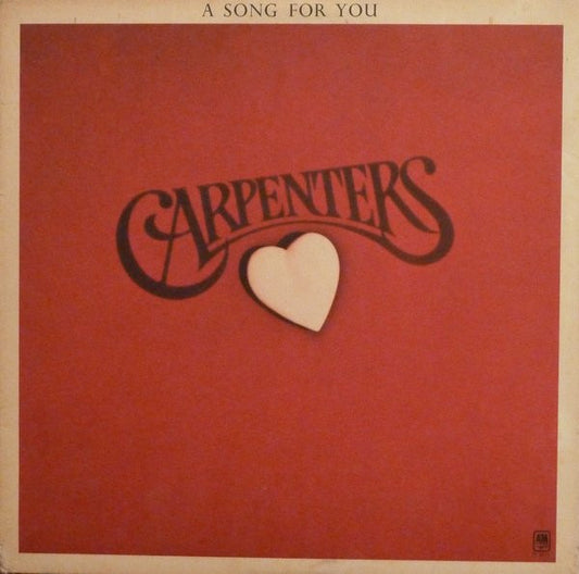 A Song For You by Carpenters