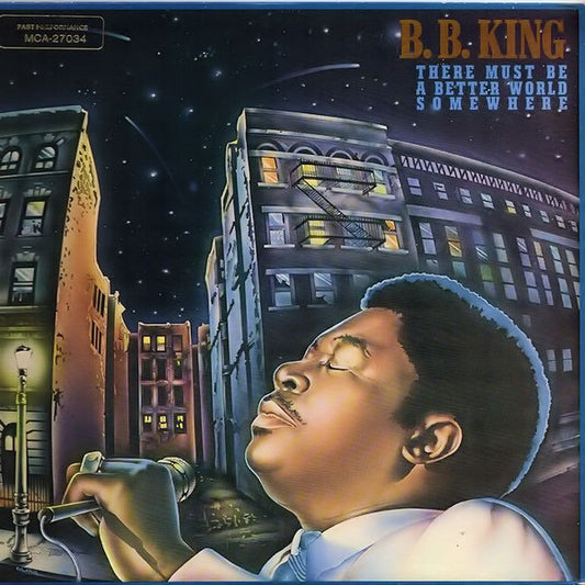 There Must Be A Better World Somewhere by B.B. King