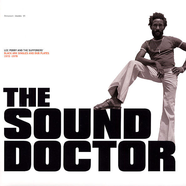 The Sound Doctor (Black Ark Singles And Dub Plates 1972-1978) by Lee Perry