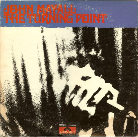 The Turning Point by John Mayall