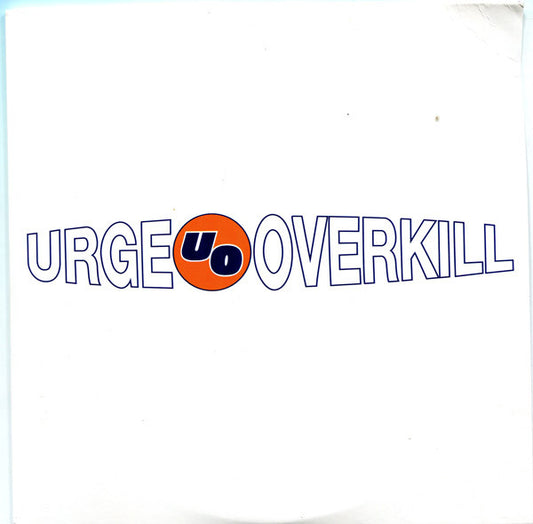 Effigy / The Kids Are Insane by Urge Overkill