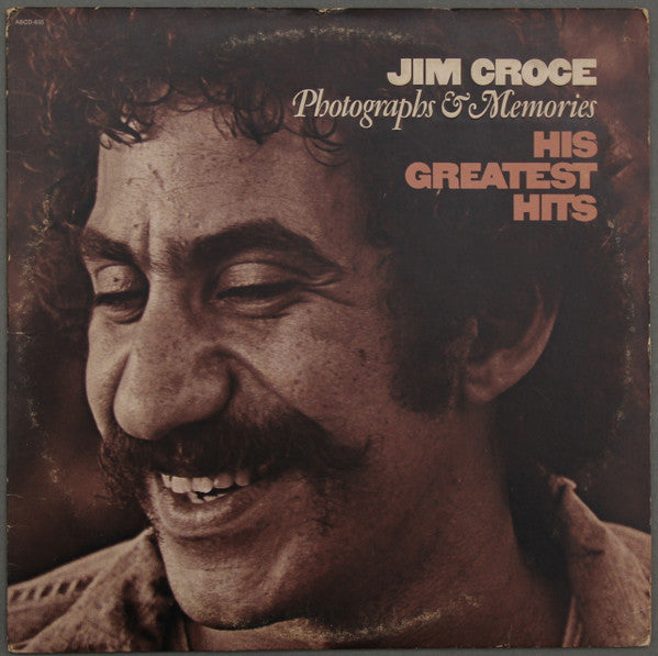 Photographs & Memories (His Greatest Hits) by Jim Croce