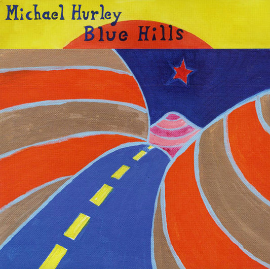 Blue Hills by Michael Hurley