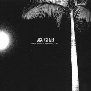 Searching For A Former Clarity by Against Me!