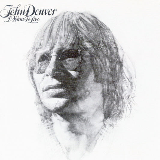 I Want To Live by John Denver