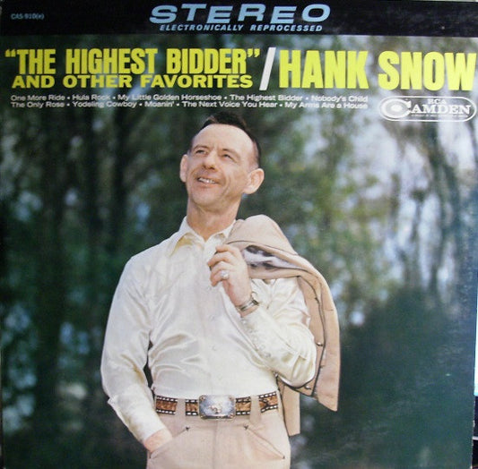 "The Highest Bidder" And Other Favorites by Hank Snow