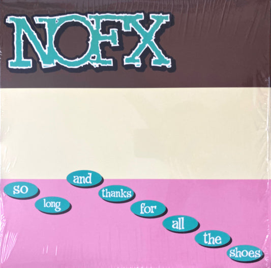 So Long And Thanks For All The Shoes by NOFX