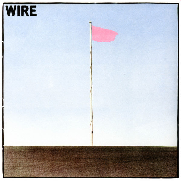 Pink Flag by Wire