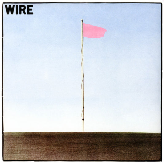 Pink Flag by Wire