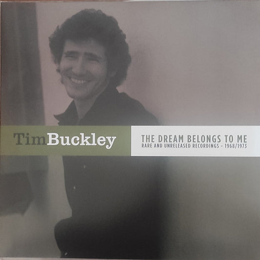 The Dream Belongs To Me: Rare And Unreleased Recordings 1968/1973 by Tim Buckley