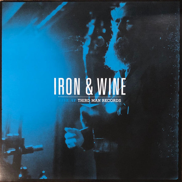 Live at Third Man Records by Iron And Wine
