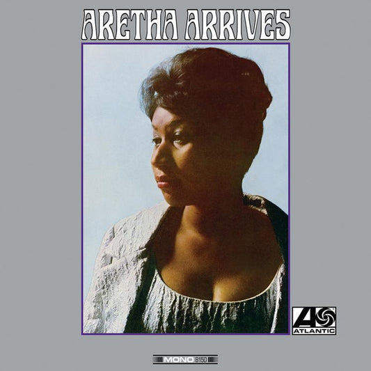 Aretha Arrives by Aretha Franklin
