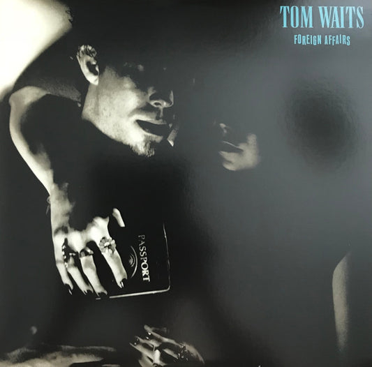 Foreign Affairs by Tom Waits