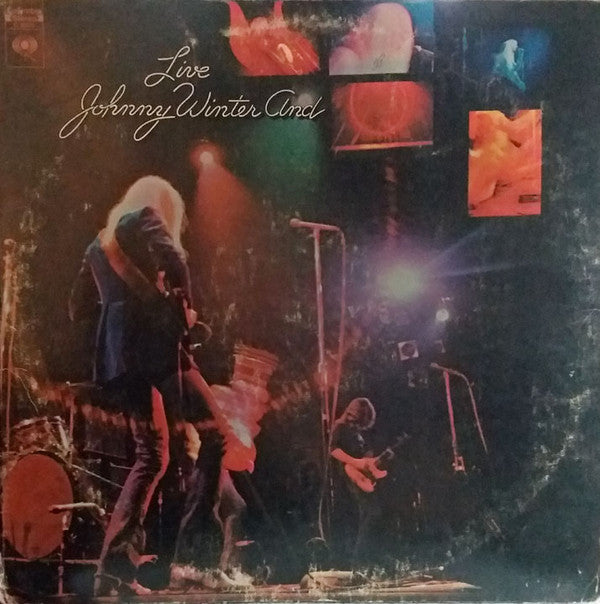 Live Johnny Winter And by Johnny Winter And