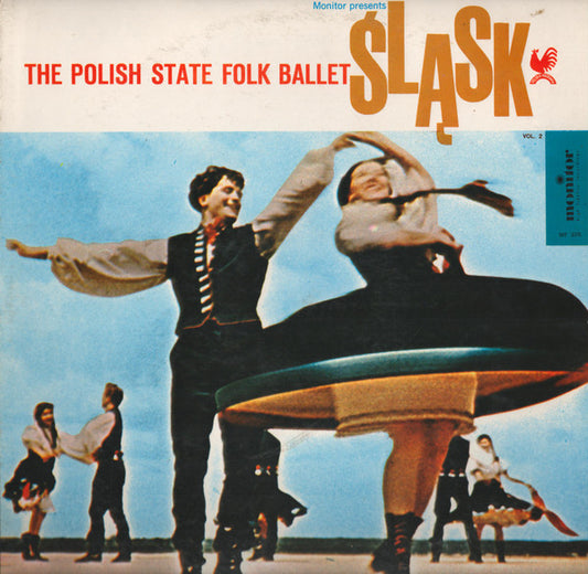 The Polish State Folk Ballet "Slask" Vol. 2 by Zespół Pieśni I Tańca Śląsk