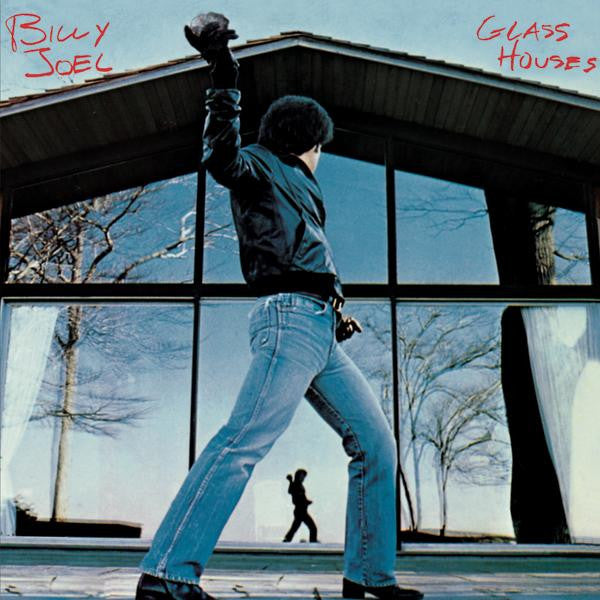 Glass Houses by Billy Joel
