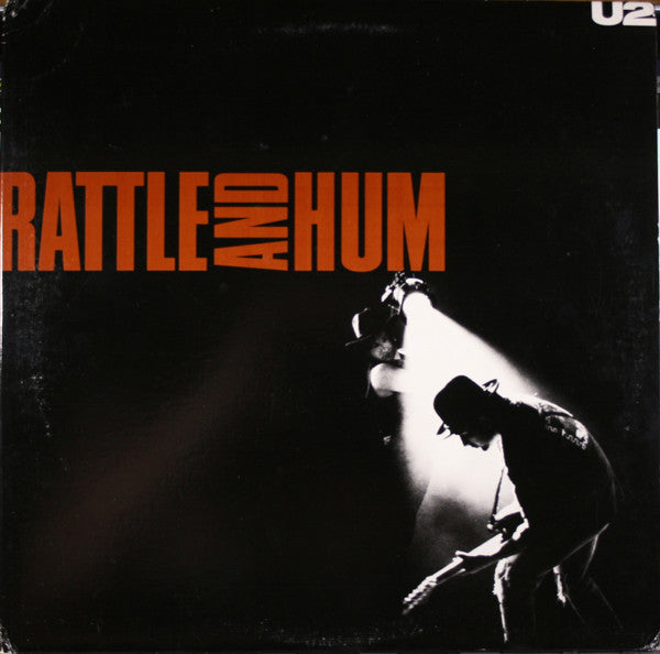 Rattle And Hum by U2