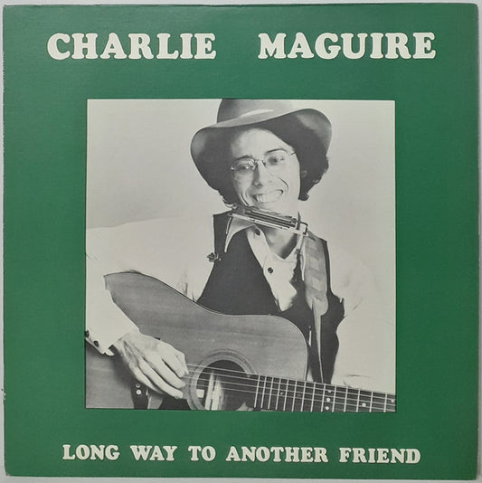 Long Way To Another Friend by Charlie Maguire