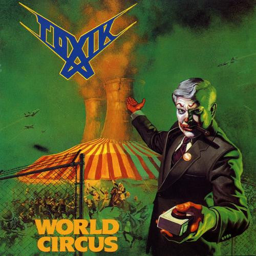 World Circus by Toxik