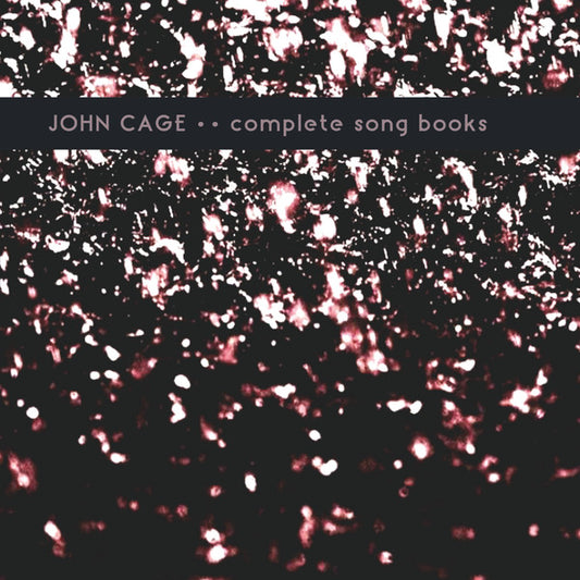 Complete Song Books by John Cage