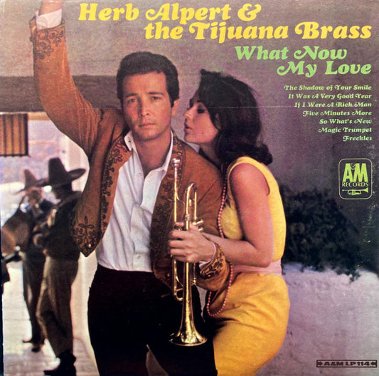 What Now My Love by Herb Alpert & The Tijuana Brass