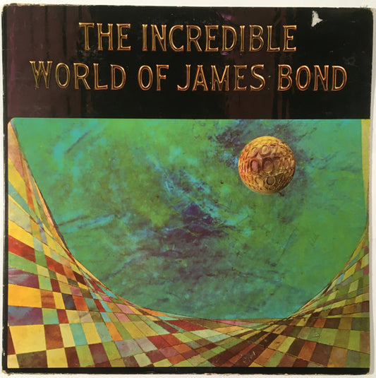 The Incredible World Of James Bond by Various