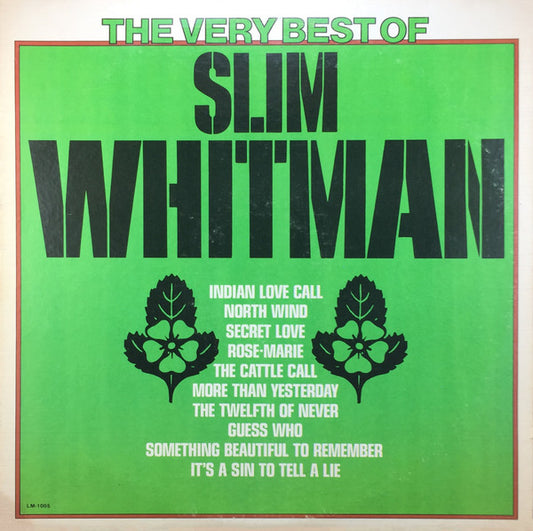 The Very Best Of Slim Whitman by Slim Whitman